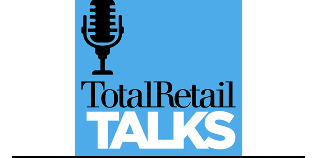 Total Retail Talks
